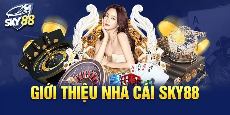 Tổng quan về nhà cái hàng đầu Sky88 Tổng quan về nhà cái hàng đầu Sky88